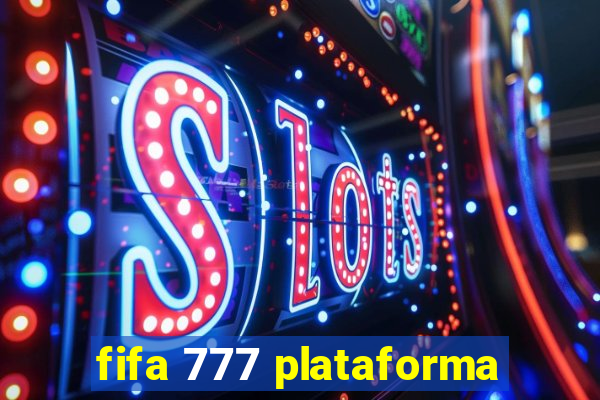 fifa 777 plataforma